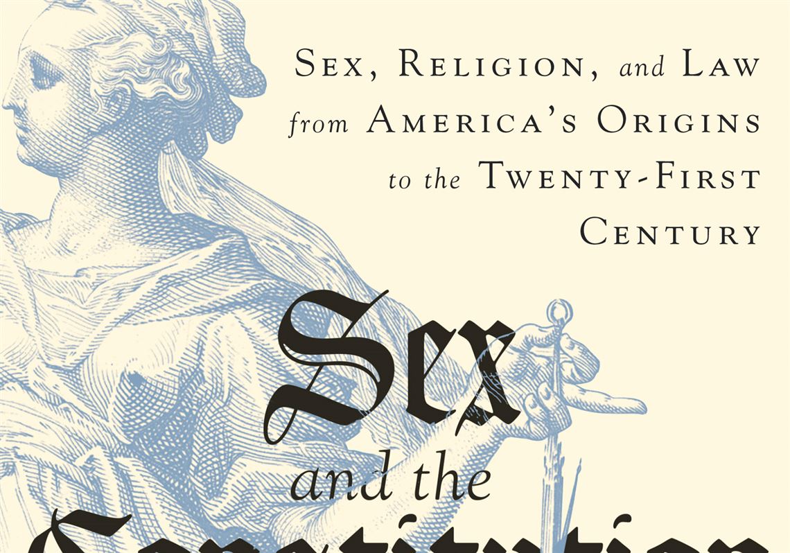 Sex And The Constitution Sex Religion And The Law From Americas