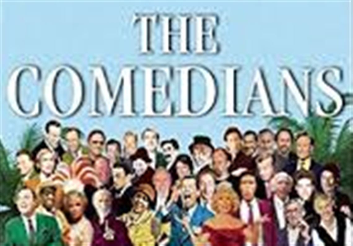 The Comedians: Drunks, Thieves, Scoundrels and the History of American  Comedy': The men and women who make America laugh | Pittsburgh Post-Gazette