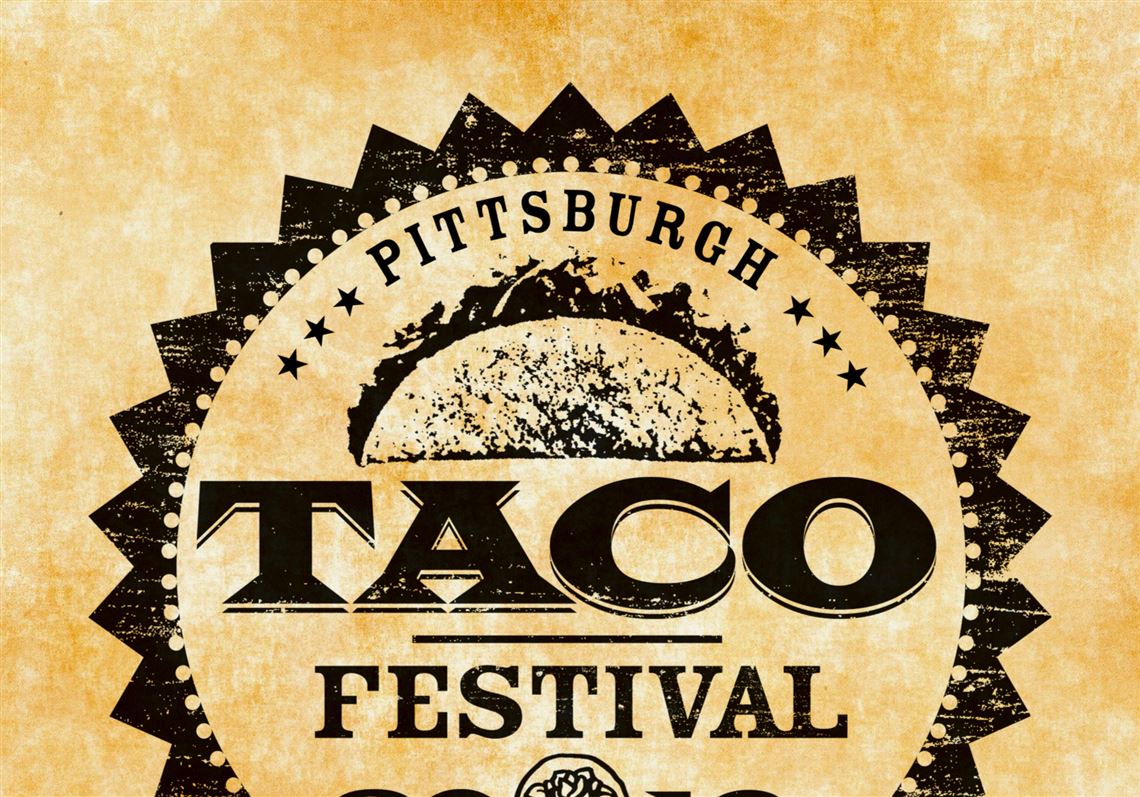 Pittsburgh Taco Festival 2024 Schedule Lenna Nicolle