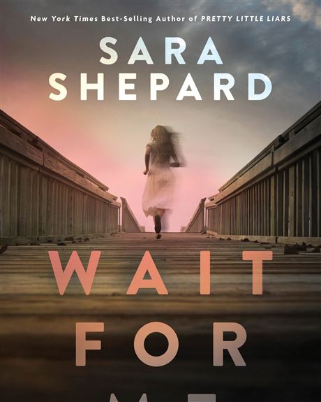 Sara Shepard is known for plot-twists, and “Wait For Me” delivers.