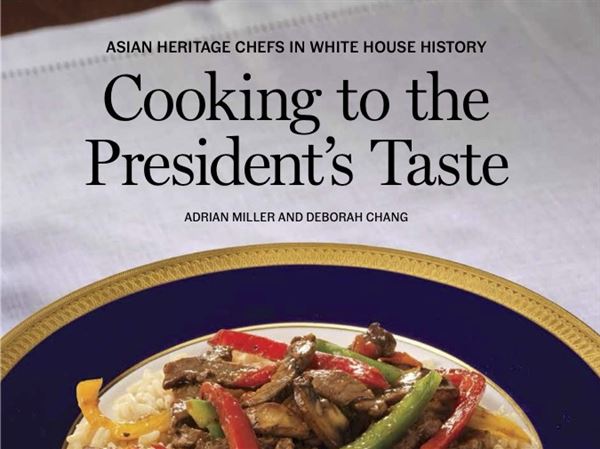 "Cooking to the President's Taste" by Adrian Miller and Deborah Chang. 